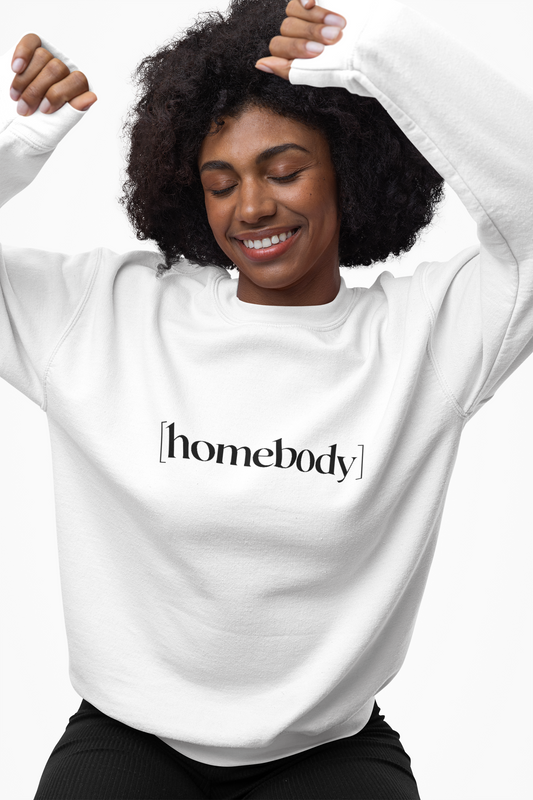 Homebody Sweatshirt